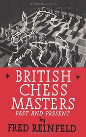 British Chess Masters Past and Present