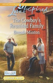 The Cowboy's Reunited Family (Cooper Creek, Bk 8) (Love Inspired, No 829) (Larger Print)