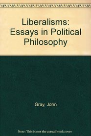 Liberalisms: Essays in Political Philosophy