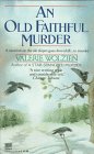 An Old Faithful Murder (Susan Henshaw, Bk 4)