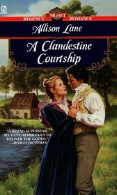 A Clandestine Courtship (Signet Regency Romance)