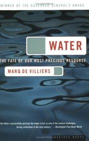 Water: The Fate of Our Most Precious Resource