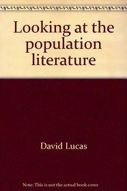 Looking at the population literature (Demography teaching notes)