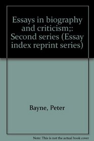 Essays in biography and criticism;: Second series (Essay index reprint series)