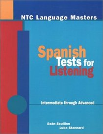 NTC Language Masters for Spanish Students: Spanish Tests for Listening Workbook