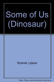 Some of Us (Dinosaur)