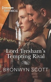 Lord Tresham's Tempting Rival (Peveretts of Haberstock Hall, Bk 1) (Harlequin Historical, No 1612)