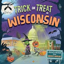 Trick or Treat in Wisconsin: A Halloween Adventure Through America's Dairyland