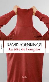 La tete de l'emploi (French Edition)