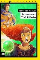 La vidente y la espada/ The Seer and the Sword (Spanish Edition)