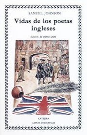 Vidas de los poetas ingleses/ Life of the English Poets (Spanish Edition)