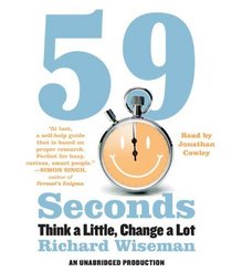 59 Seconds: Think a Little, Change a Lot