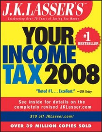 J.K. Lasser's Your Income Tax 2008: For Preparing Your 2007 Tax Return (J.K. Lasser)