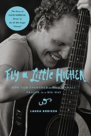 Fly a Little Higher: How God Answered a Mom's Small Prayer in a Big Way