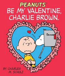 Be My Valentine, Charlie Brown (Peanuts)