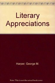 Literary Appreciations (Essay index reprint series)