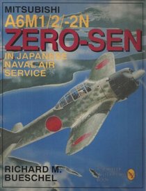 Mitsubishi A6m 1/2/-2N Zero-Sen in Japanese Naval Air Service (Schiffer Military/Aviation History)