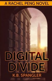 Digital Divide (Rachel Peng) (Volume 1)