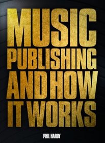 Music Publishing & Its Administration in the Modern Age
