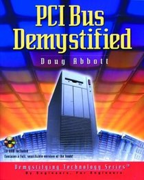 PCI Bus Demystified (With CD-ROM) (Demystified)