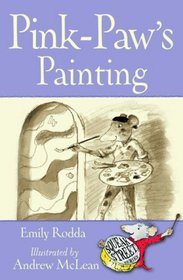 Squeak Street: Pink-Paw's Painting (Squeak Street Stories)