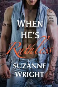 When He's Ruthless (The Olympus Pride)