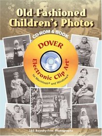 Old-Fashioned Children's Photos CD-ROM and Book (Dover Electronic Clip Art)