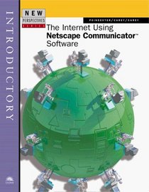 New Perspectives on the Internet Using Netscape Communicator Software -- Introductory