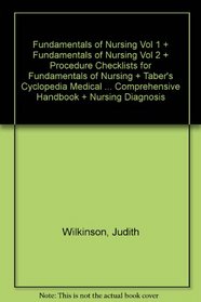 Fundamentals of Nursing Vol 1 + Fundamentals of Nursing Vol 2 + Procedure Checklists for Fundamentals of Nursing + Taber's Cyclopedia Medical Dictionary ... Comprehensive Handbook + Nursing Diagnosis