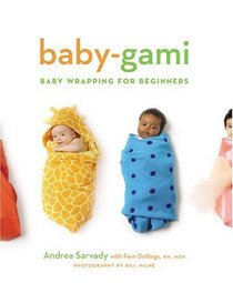 Baby-Gami: Baby Wrapping for Beginners