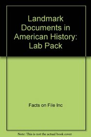 Landmark Documents in American History: Lab Pack