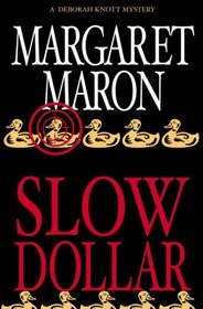 Slow Dollar (Judge Deborah Knott, Bk. 9)