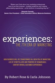 Experiences: The 7th Era of Marketing