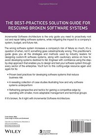 Incremental Software Architecture: A Method for Saving Failing IT Implementations