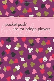 Pocket Posh Tips for Bridge Players