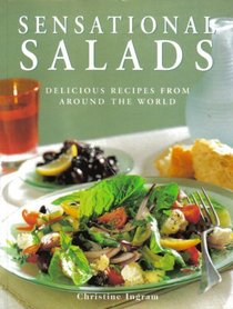 Sensational Salads : Delicious recipes from around the world