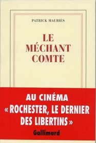 Le mechant comte: Vie de John Wilmot, comte de Rochester (French Edition)