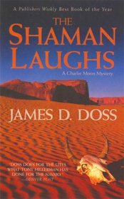 The Shaman Laughs (Charlie Moon, Bk 2)