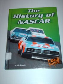 The History Of Nascar (Edge Books)