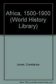 Africa 1500-1900 (World History Library)