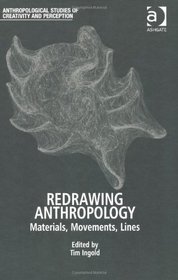Redrawing Anthropology (Anthropological Studies of Creativity and Perception)