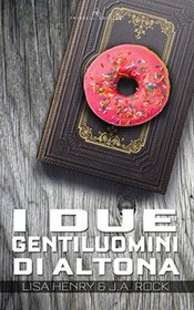 I due gentiluomini di Altona (The Two Gentlemen of Altona) (Playing the Fool, Bk 1) (Italian Edition)