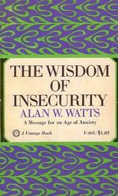 The Wisdom of Insecurity