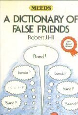 A Dictionary of False Friends (Meeds)