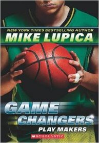 Play Makers (Game Changers, Bk 2)