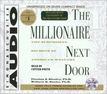 The Millionaire Next Door : The Surprising Secrets Of Americas Wealthy