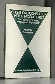 Crisis and Conflicts in the Middle East/the Changing Strategy: From Iran to Afghanistan (Mideast Affairs Series)