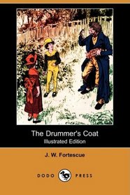 The Drummer's Coat (Illustrated Edition) (Dodo Press)