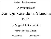 The Adventures of Don Quixote de la Mancha: Part 2 (Classic Books on Cassettes Collection)