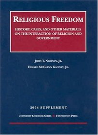 2004 Supplement to Religious Freedom: History, Cases, and Other Materials on the Interaction of Religion and Government